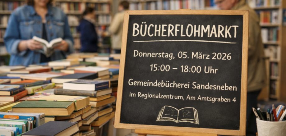 Bücherflohmarkt: Donnerstag, 05. März 2026, 15:00–18:00 Uhr, Gemeindebücherei Sandesneben im Regionalzentrum, Am Amtsgraben 4.